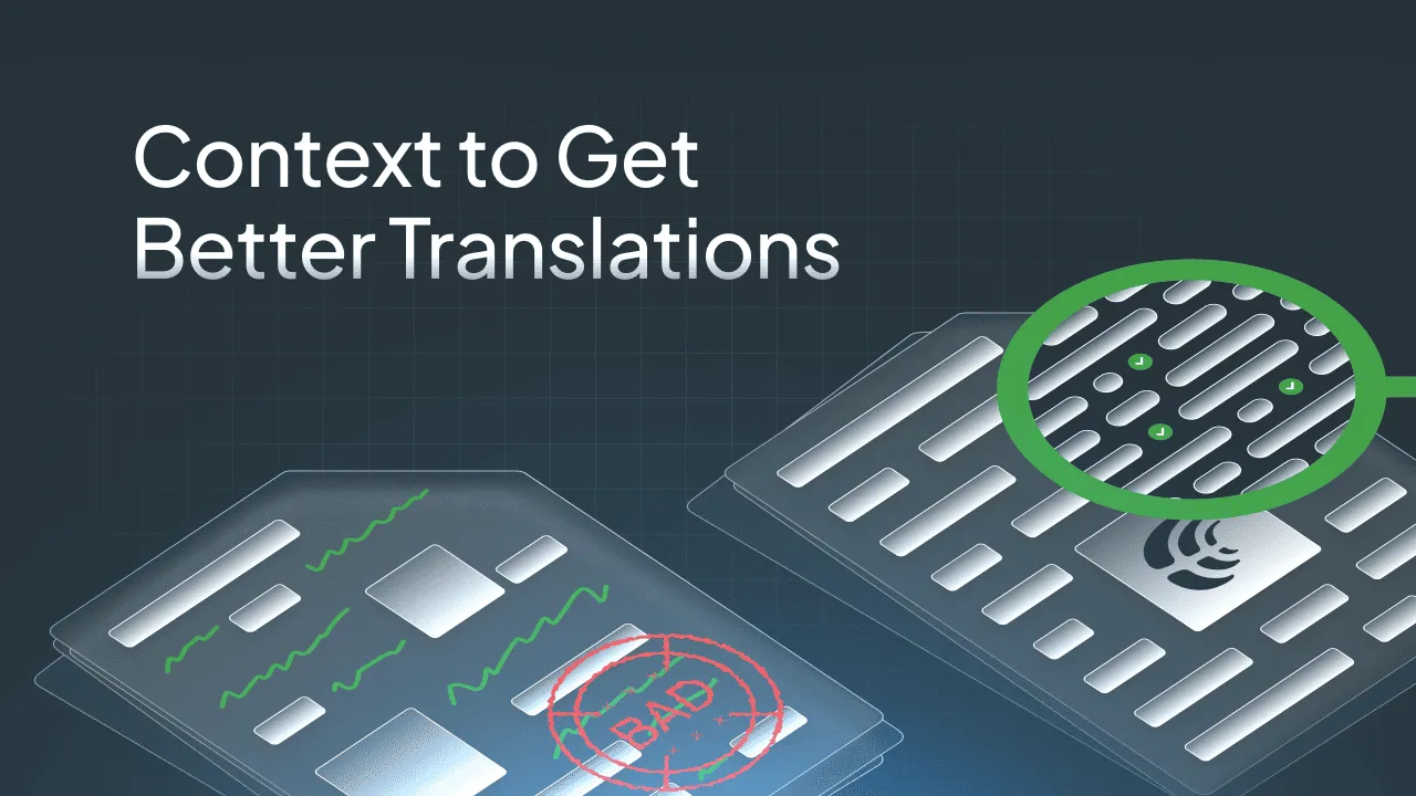 Context for Better Translations